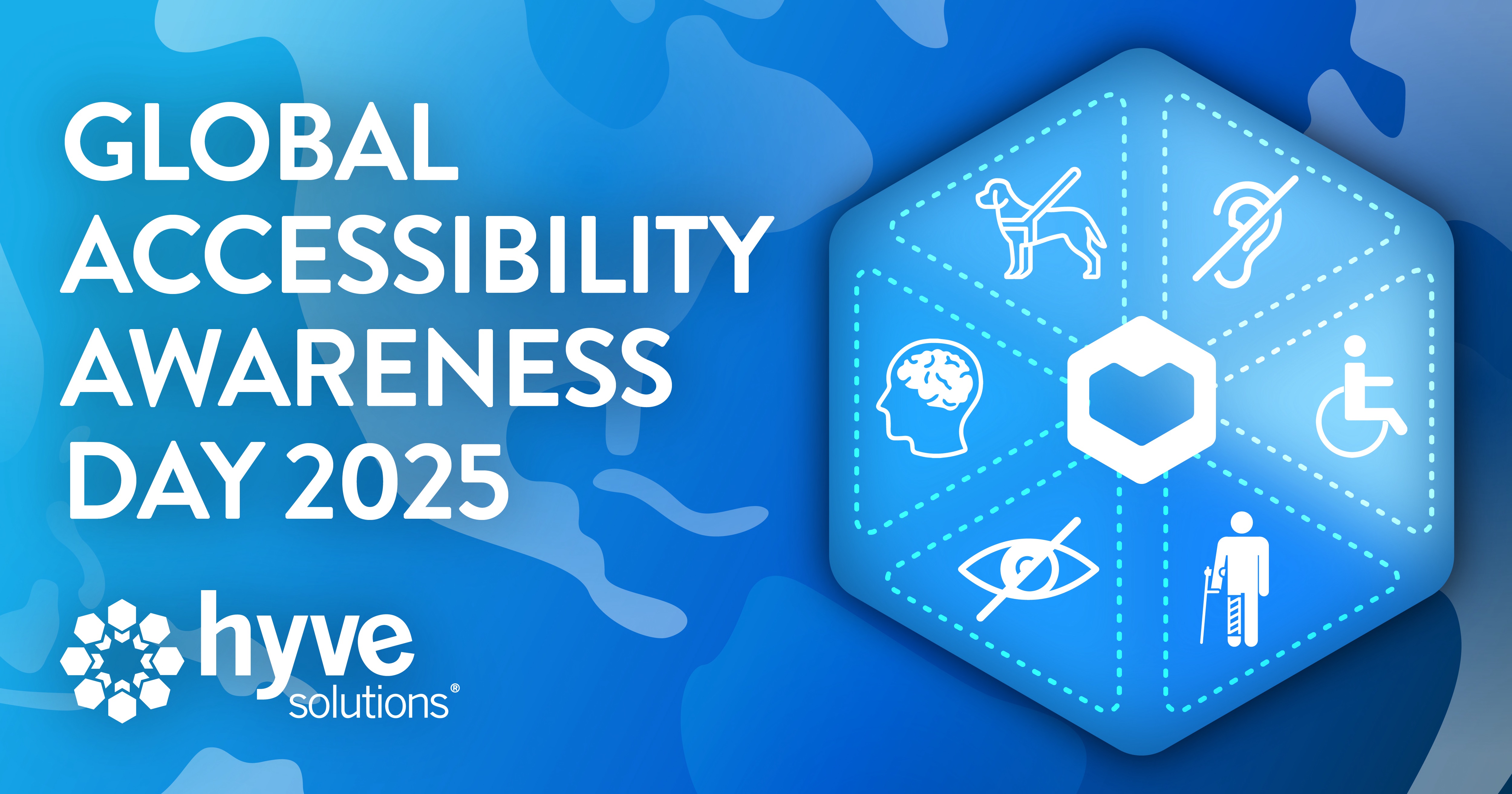 Global Accessibility Awareness Day 2025. Hyve Solutions logo. Graphic with digital inclusion visuals.